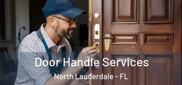 Door Handle Services North Lauderdale - FL