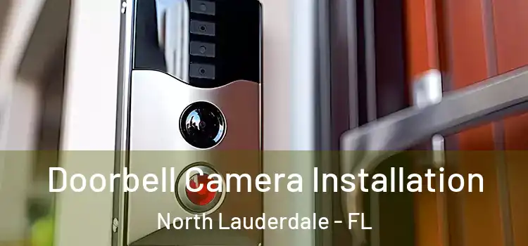 Doorbell Camera Installation North Lauderdale - FL