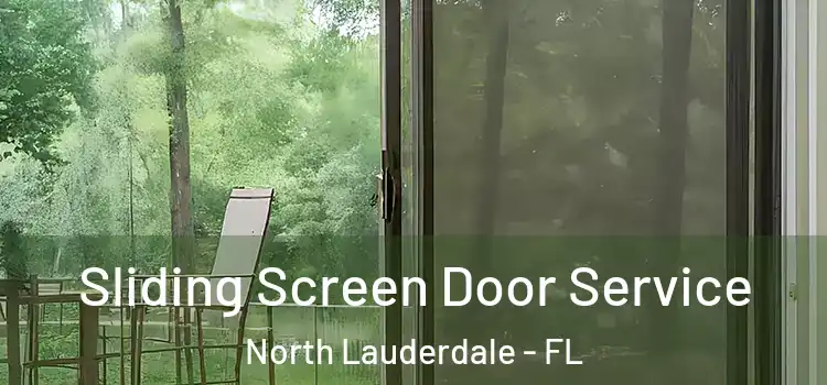 Sliding Screen Door Service North Lauderdale - FL